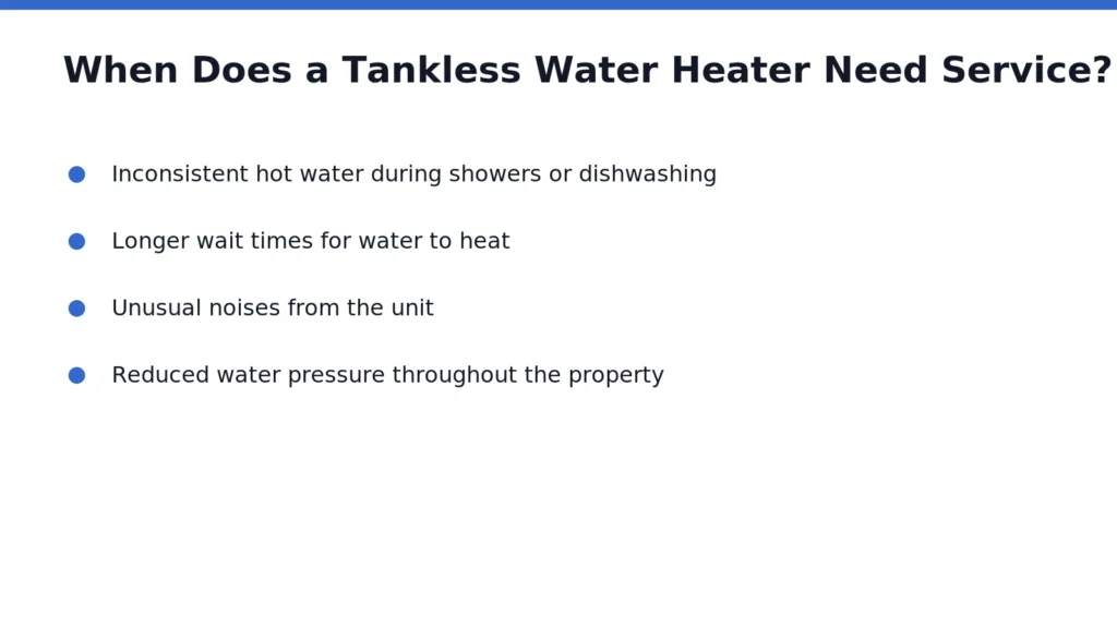 Warning signs justify a tankless water heater tune up long before the unit stops producing